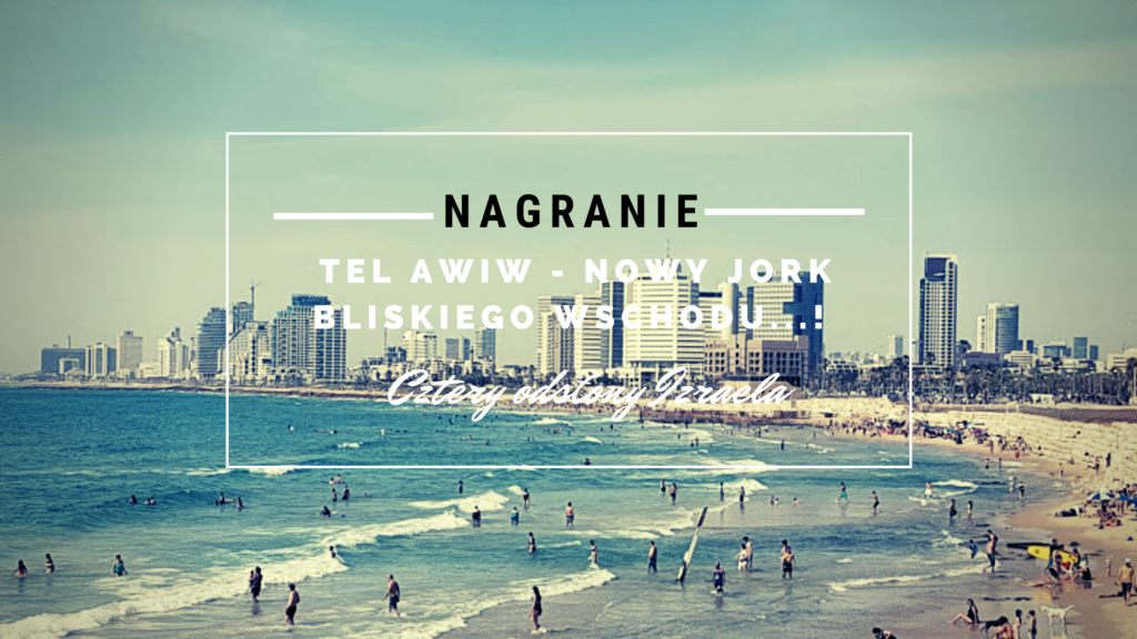 Tel Awiw Nowy Jork Bliskiego Wschodu